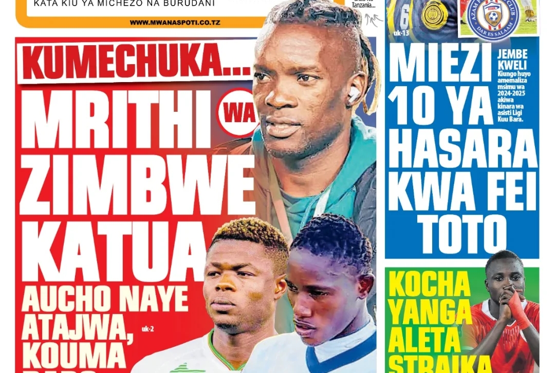 MAGAZETI ya Leo Jumanne 22 July 2025