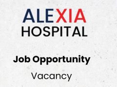 NAFASI Za Kazi Alexia Hospital